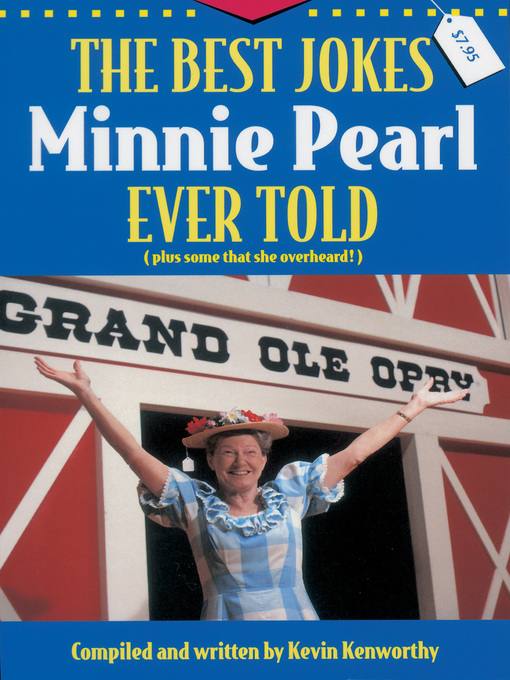 Title details for The Best Jokes Minnie Pearl Ever Told by Kevin Kenworthy - Available